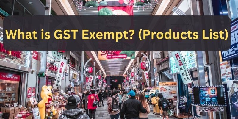 gst exempted products, gst free products